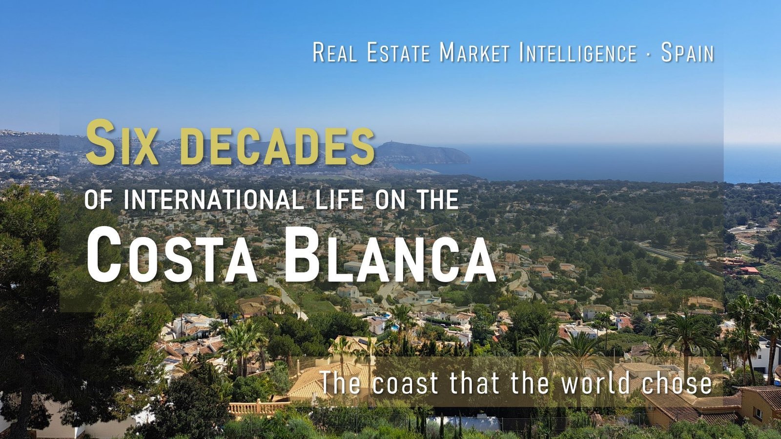 Beyond the sun: How the Costa Blanca became one of Europe’s most international residential markets